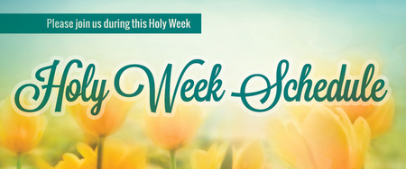Holy Week Schedule